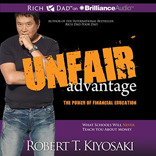 Unfair Advantage | Robert T. Kiyosaki