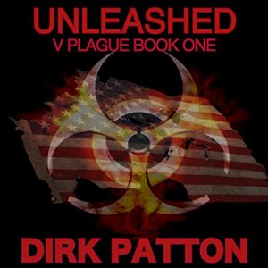 Unleashed V Plague | Dirk Patton | AudioBook 