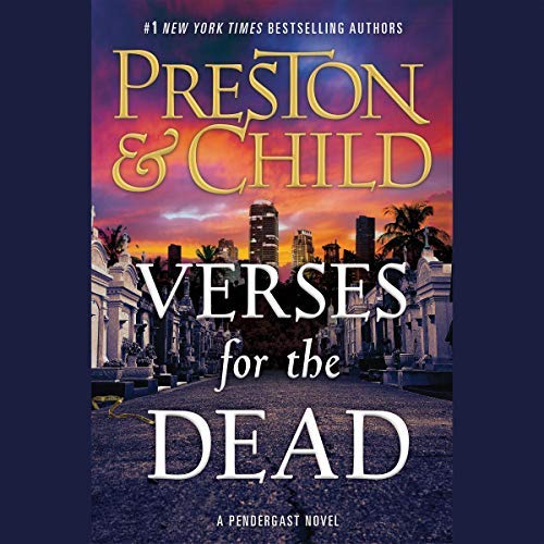 Verses for the Dead By Douglas Preston, Lincoln Child