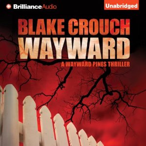 Wayward | Blake Crouch | AudioBook 