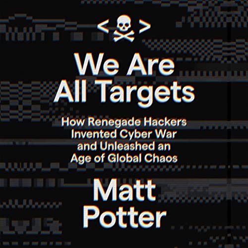 We Are All Targets By Matt Potter