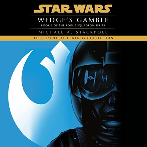 Wedge’s Gamble By Michael A. Stackpole