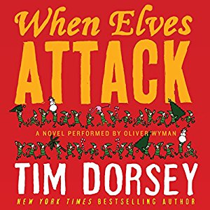 When Elves Attack | Tim Dorsey | AudioBook 