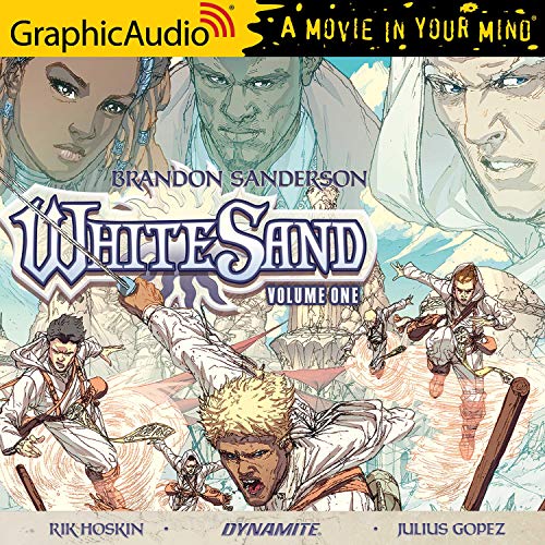 White Sand: Volume One [Dramatized Adaptation] By Brandon Sanderson