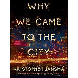 Why We Came to the City | Kristopher Jansma | AudioBook Download