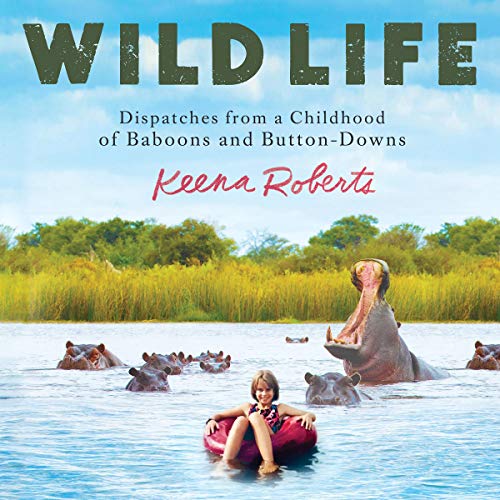Wild Life By Keena Roberts