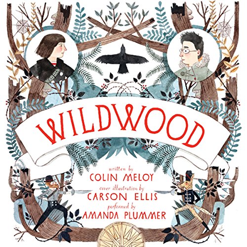 Wildwood By Colin Meloy, Ellis Carson