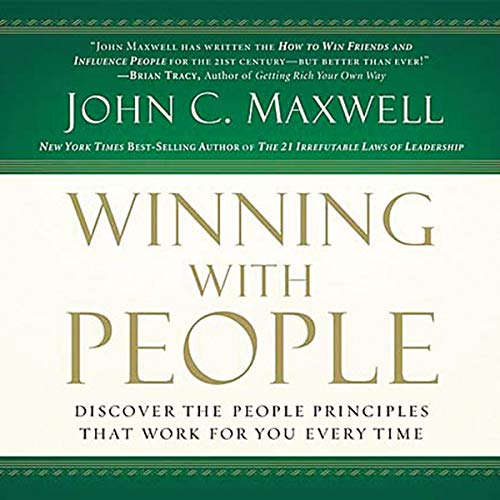 Winning with People By John C. Maxwell