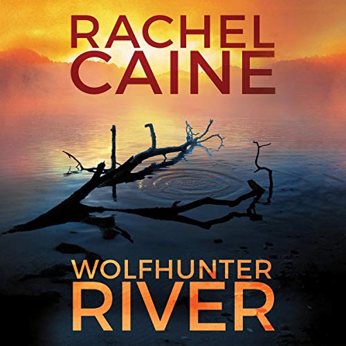 Wolfhunter River By Rachel Caine