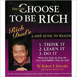 You Can Choose to Be Rich | Robert T. Kiyosaki