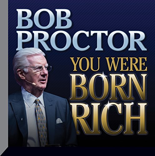 You Were Born Rich By Bob Proctor