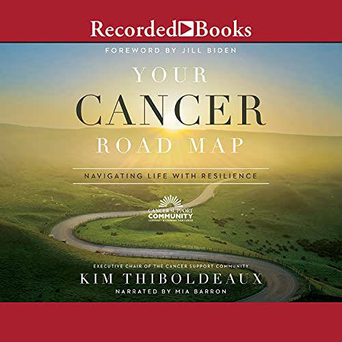 Your Cancer Road Map By Kim Thiboldeaux